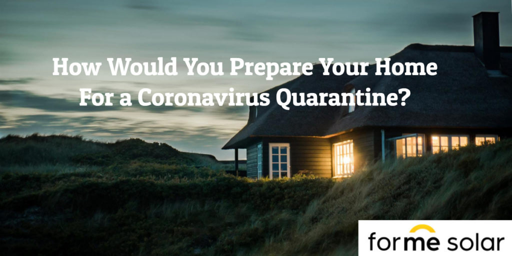 How would you prepare your home for a California lockdown during the coronavirus outbreak?