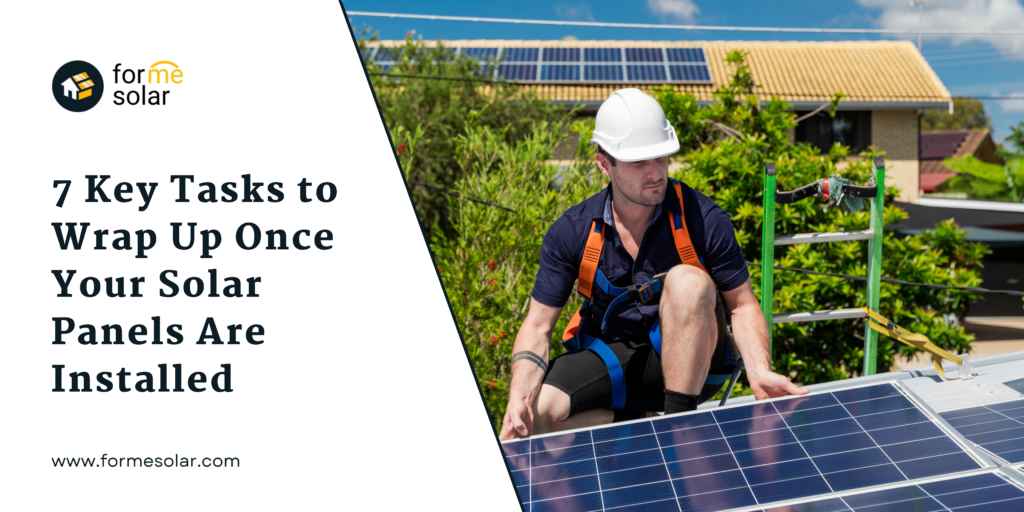 Key Tasks to Wrap Up Once Your Solar Panels 1024x512 1 11zon