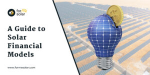 Read more about the article <strong>A Guide to Solar Financial Models</strong>