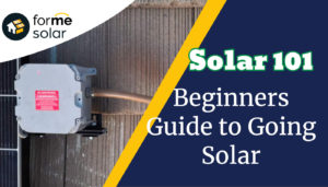 Read more about the article Solar 101 – A Beginner’s Guide