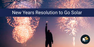 Read more about the article 2020 New Years Resolution to Go Solar