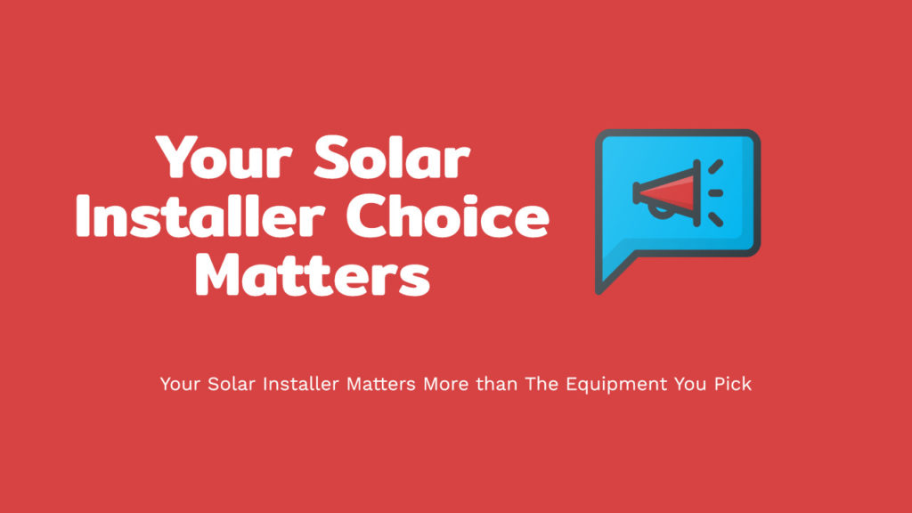solar installer choice matters