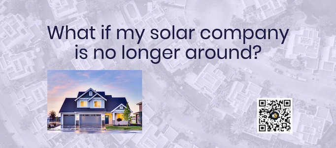 what if my solar company is no longer around business