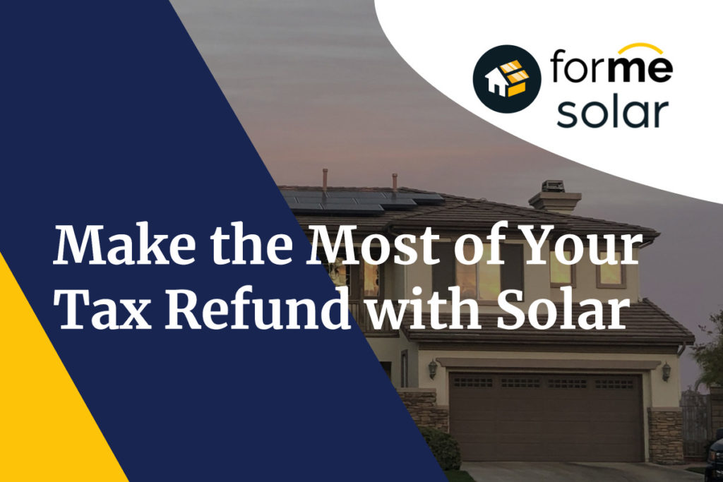 maximize your tax refund with solar 