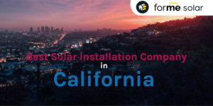 Read more about the article Best Solar Installation Company in California