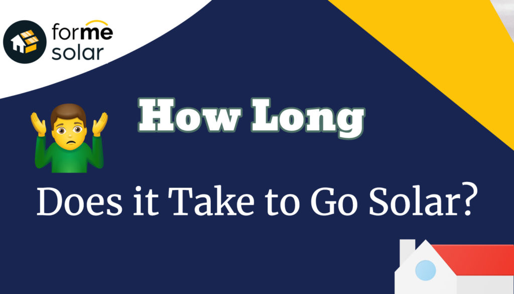 how long does it take to go solar?