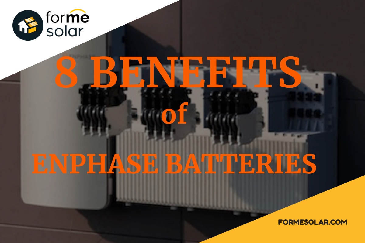 8 Benefits Of Enphase Solar Batteries - Forme Solar