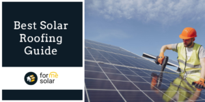 Read more about the article Best Solar Roofing Guide