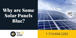 Read more about the article Why are Some Solar Panels Blue?