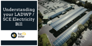 Read more about the article Understanding your LADWP / SCE Electricity Bill