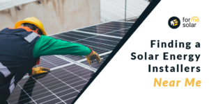 Read more about the article Finding a Solar Energy Installers Near Me