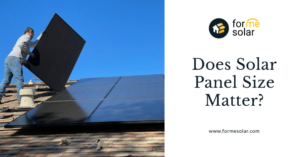 Read more about the article Does Solar Panel Size Matter?