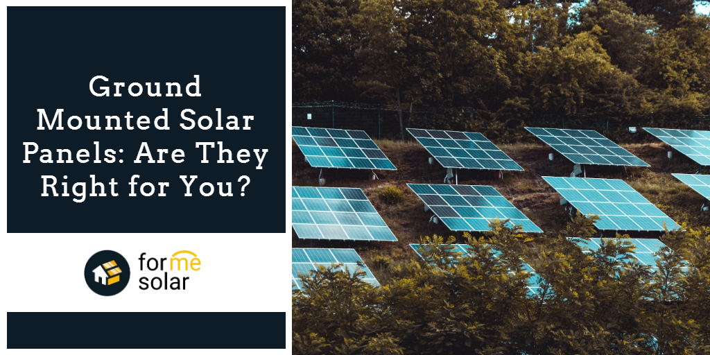 Ground Mounted Solar Panels Are They Right for You