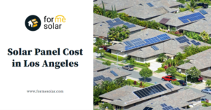 Read more about the article Solar Panel Cost in Los Angeles