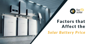 Read more about the article Factors that Affect the Solar Battery Price