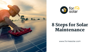 Read more about the article 8 Steps for Solar Maintenance