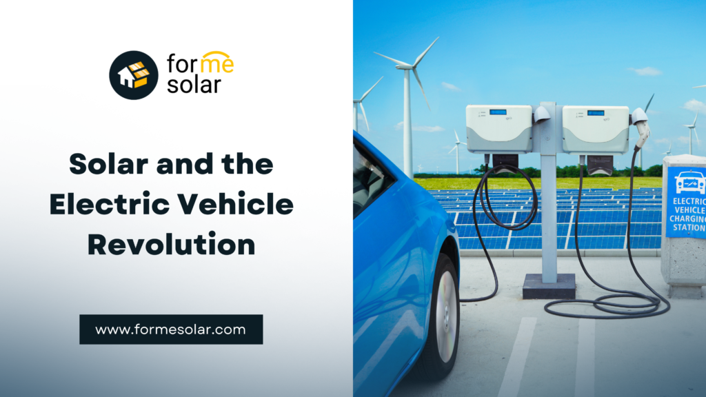Solar and the Electric Vehicle Revolution