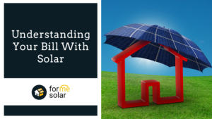 Read more about the article Understanding Your Bill With Solar