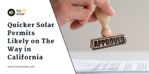 Read more about the article Quicker Solar Permits Likely on The Way in California