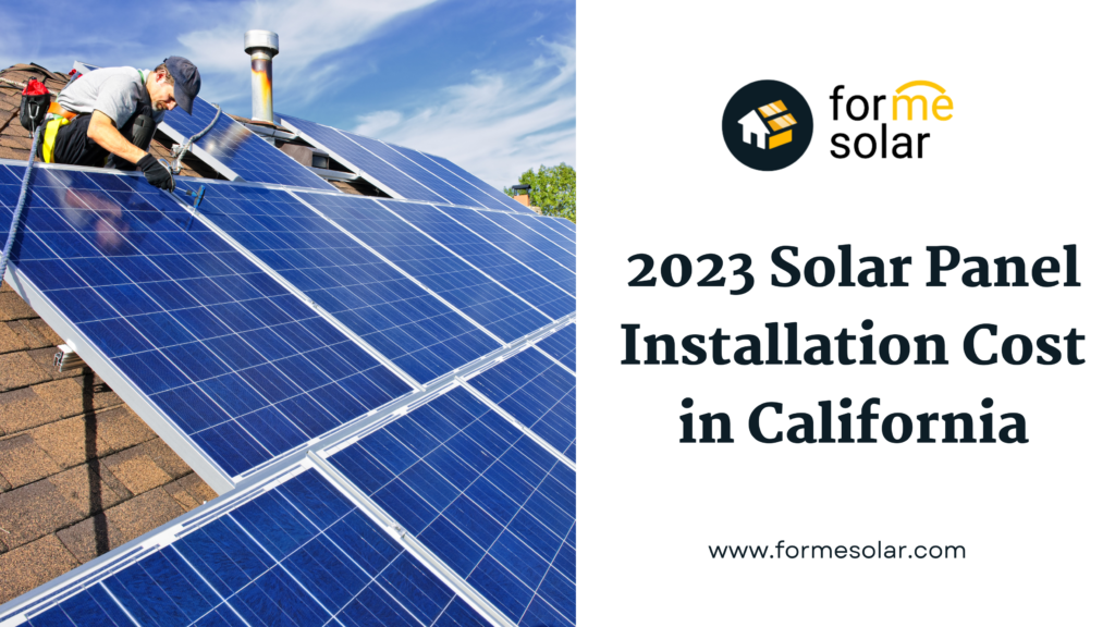 2023 Solar Panel Installation Cost in CA