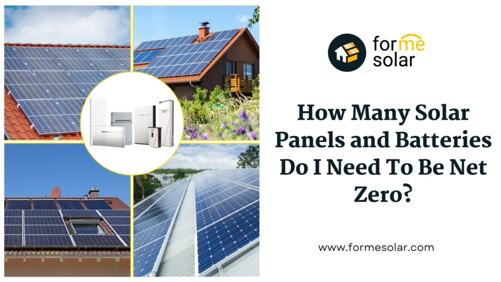 How Many Solar Panels and Batteries to Be Net Zero? 14 How Many Solar Panels and Batteries Do I Need To Be Net Zero 1