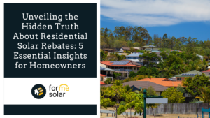 Read more about the article Hidden Truth About Solar Rebates 5 Essential Insights