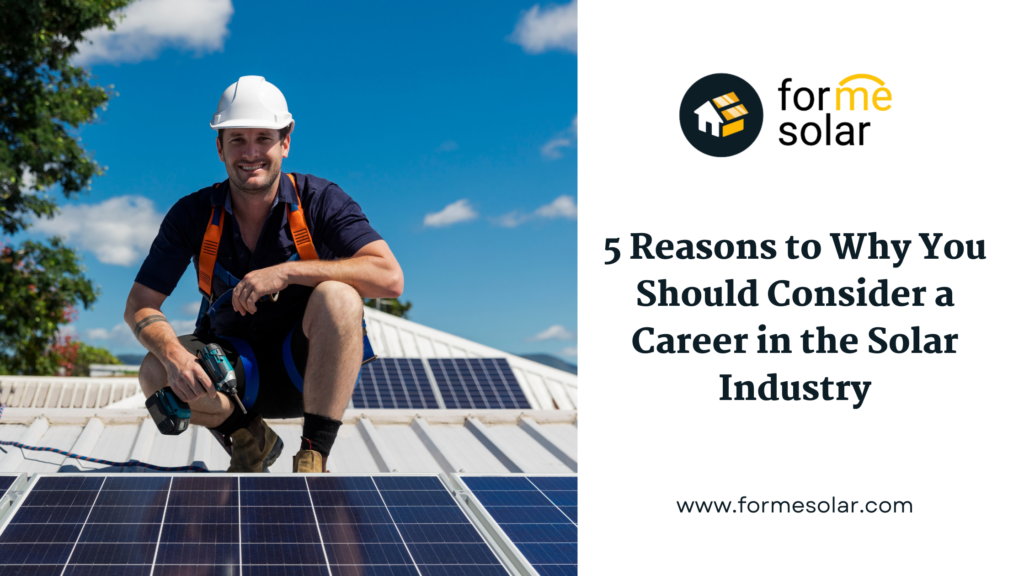 Discover 5 compelling reasons to pursue a career in the solar industry.