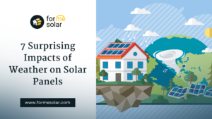 Read more about the article 7 Surprising Impacts of Weather on Solar Panels