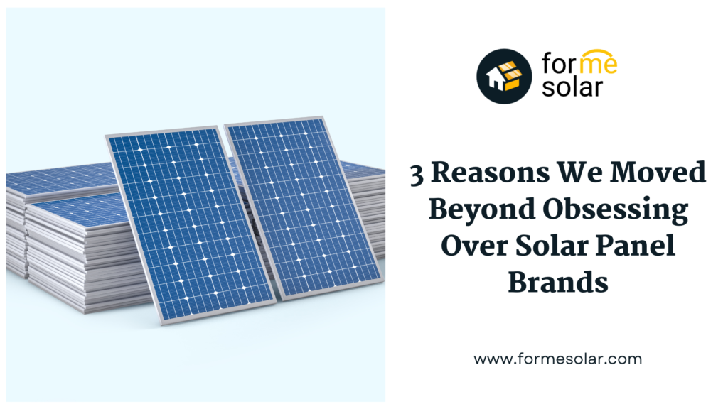 3 Reasons We Moved Beyond Obsessing Over Solar Panel Brands 1024x576 1
