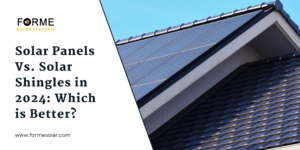 Read more about the article Solar Panels Vs. Solar Shingles in 2024: Which is Better?